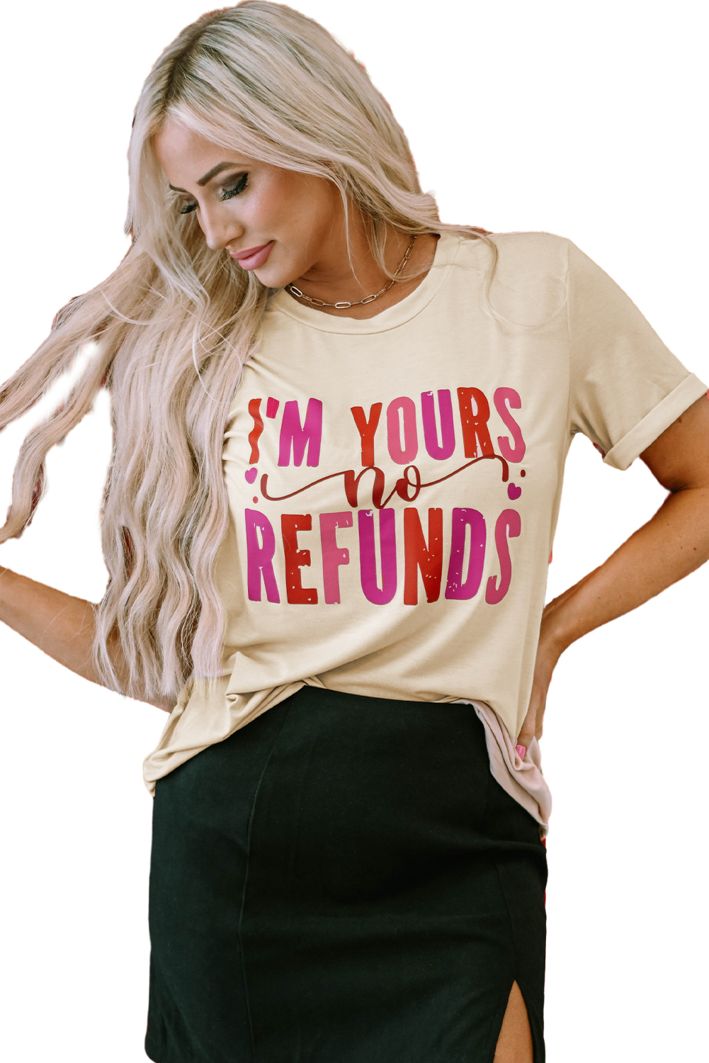 Khaki I'm Yours No Refunds Crew Neck Graphic Tee - loveforevers